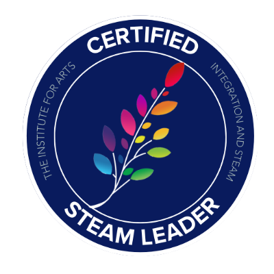 Certified STEAM Leader — The Institute for Arts Integration and STEAM